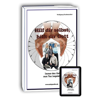 Hilf dir selbst, hilft dir Gott