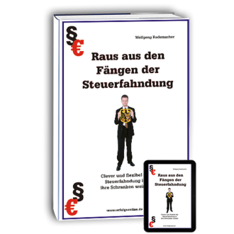 Raus aus den Fängen der Steuerfahndung