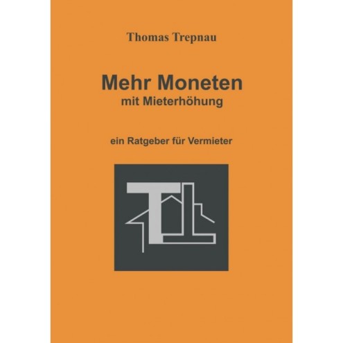 Mehr Moneten durch Mieterhöhung (Download)