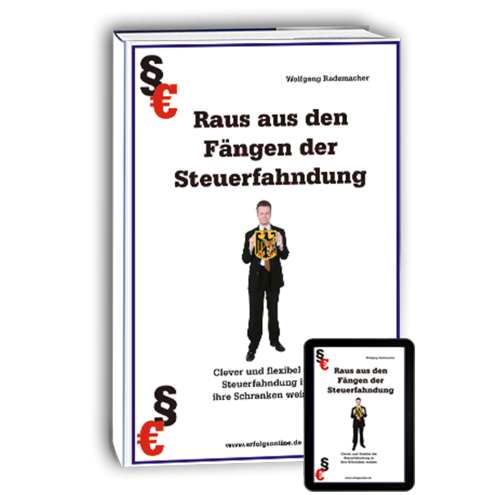 Raus aus den Fängen der Steuerfahndung